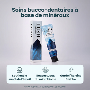 LUSH™ – Dentifrice reminéralisant à l’hydroxyapatite nano